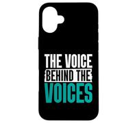 The Voice behind the Voices Interpreter Case for iPhone 16 Plus