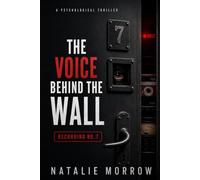 The Voice Behind the Wall: Recording No. 7