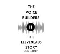 The Voice Builders: The ElevenLabs Story (AI Startup Outliers Series)