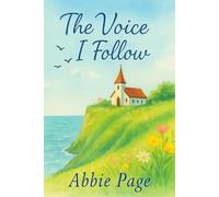 The Voice I Follow: A collection of Faithful Poems