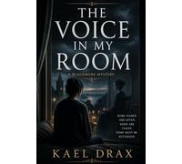 The Voice In My Room: A Blackmere Mystery: 4 (The Borrowed Face Mysteries)