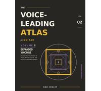 The Voice-Leading Atlas for Guitar: Volume 2: Expanded Voicings