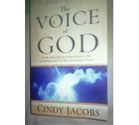 The Voice of God: How God Speaks Personally and Corporately to His Children Today