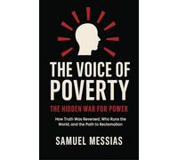 The Voice of Poverty: The Hidden War for Power