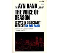 The Voice of Reason: Essays in Objectivist Thought: VOL. V (Ayn Rand Library)