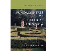 The Voice of Reason: Fundamentals of Critical Thinking