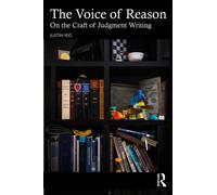 The Voice of Reason : On the Craft of Judgment Writing