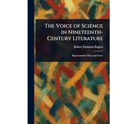 The Voice of Science in Nineteenth-Century Literature