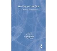 The Voice Of The Child: A Handbook For Professionals (World of Childhood & Adolescence S)