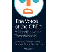 The Voice Of The Child: A Handbook For Professionals (World of Childhood & Adolescence S)