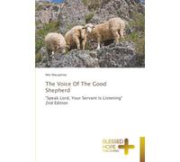 The Voice Of The Good Shepherd: "Speak Lord, Your Servant Is Listening" 2nd Edition