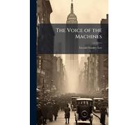 The Voice of the Machines