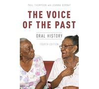 The Voice of the Past: Oral History by Paul Thompson (Paperback, 2017)