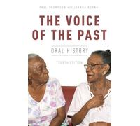 The Voice of the Past: Oral History by Paul Thompson (Paperback, 2017)