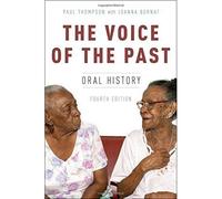 The Voice of the Past: Oral History by Paul Thompson (Paperback, 2017)