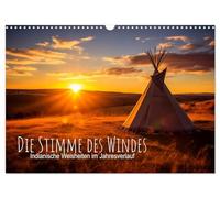 The voice of the wind: Native American wisdom throughout the year UK-Version (Wall Calendar 2026 DIN A3 Landscape), CALVENDO 12 Month Wall Calendar
