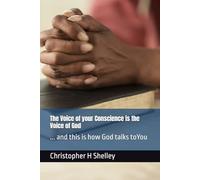 The Voice of your Conscience is the Voice of God: ... and this is how God talks toYou
