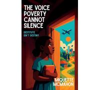 The Voice Poverty Cannot Silence