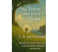 The Voice They Tried to Quiet