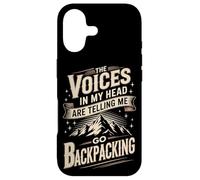 The Voices In My Head Are Telling Me Go Backpacking Case for iPhone 17