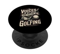 The Voices In My Head Are Telling Me Go Golfing PopSockets Adhesive PopGrip