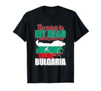 The Voices In My Head Bulgaria Telling Me To Go To Bulgaria T-Shirt