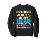 The Voices In My Head Keep Telling Me Play Bingo Sweatshirt