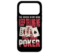 The Voices In My Head Keep Telling Me Play More Poker Case for iPhone 17 Pro Max