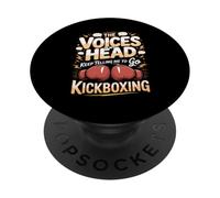 The Voices In My Head Keep Telling Me To Go Kickboxing PopSockets Adhesive PopGrip