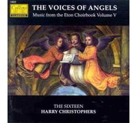 The Voices of Angels - Eton Choirbook, Vol.5