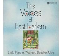 The Voices of East Harlem - Little People/Wanted Dead Or Alive [7" VINYL]