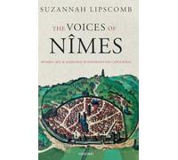 The Voices of Nîmes: Women, Sex, and Marriage in Reformation Languedoc