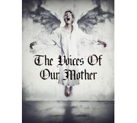 The Voices of Our Mother