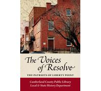 The Voices of Resolve : The Patriots of Liberty Point
