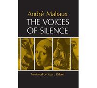 The Voices of Silence by Andre Malraux (1978-10-01)