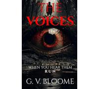 THE VOICES: WHEN YOU HEAR THEM, RUN