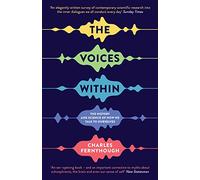 The Voices Within : The History and Science of How We Talk to Ourselves