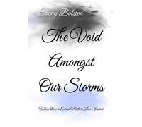 The Void Amongst Our Storms: When Love is Earned Rather Than Instant (Tides Of Hartwell)