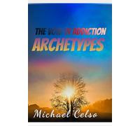 The Void Archetypes of Addiction: The Void In Addiction (Book Five)