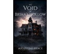 The Void of Briar's Hollow (Briar's End)