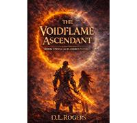 The Voidflame Ascendant: Book Two of The Flamebound Saga