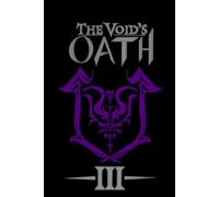 The Voids Oath: Book Three (The Voids Chronicles)