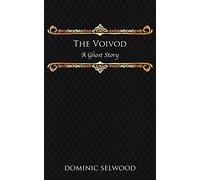 The Voivod: A Ghost Story