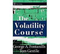 The Volatility Course: 137 (Wiley Trading)
