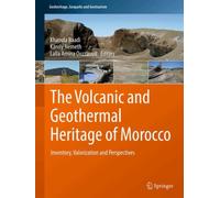 The Volcanic and Geothermal Heritage of Morocco : Inventory, Valorization and Perspectives