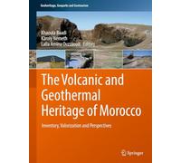 The Volcanic and Geothermal Heritage of Morocco: Inventory, Valorization and Perspectives (Geoheritage, Geoparks and Geotourism)