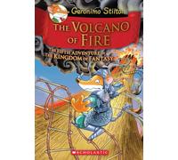 The Volcano of Fire: The Fifth Adventure in the Kingdom of Fantasy (Geronimo Stilton and the Kingdom of Fantasy, 5)