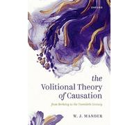 The Volitional Theory of Causation: From Berkeley to the Twentieth Century