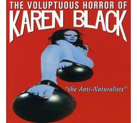 The Voluptuous Horror of Karen Black - The Anti-Naturalists