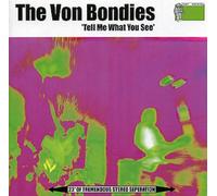 The Von Bondies - Tell Me What You See